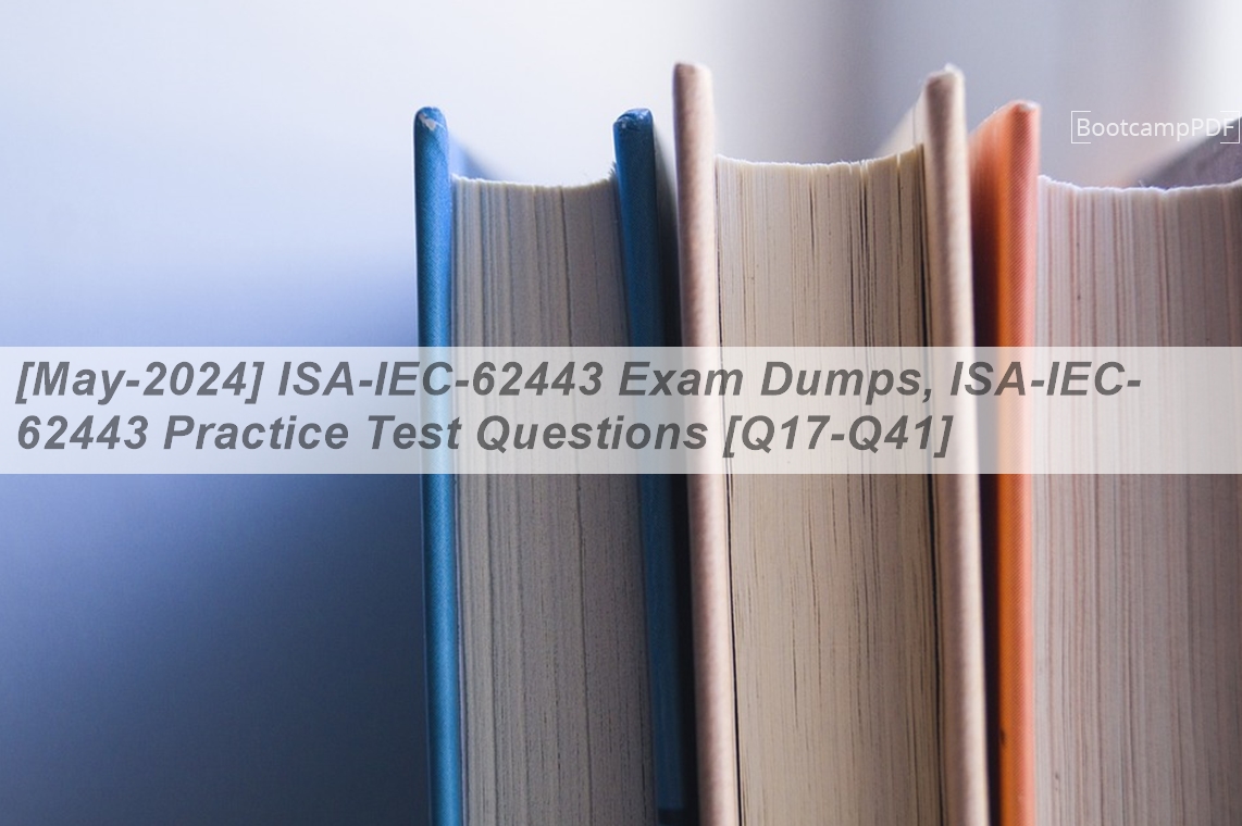 [May-2024] ISA-IEC-62443 Exam Dumps, ISA-IEC-62443 Practice Test ...